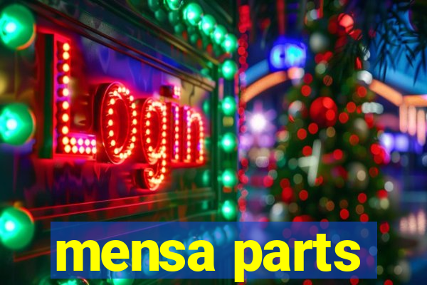 mensa parts